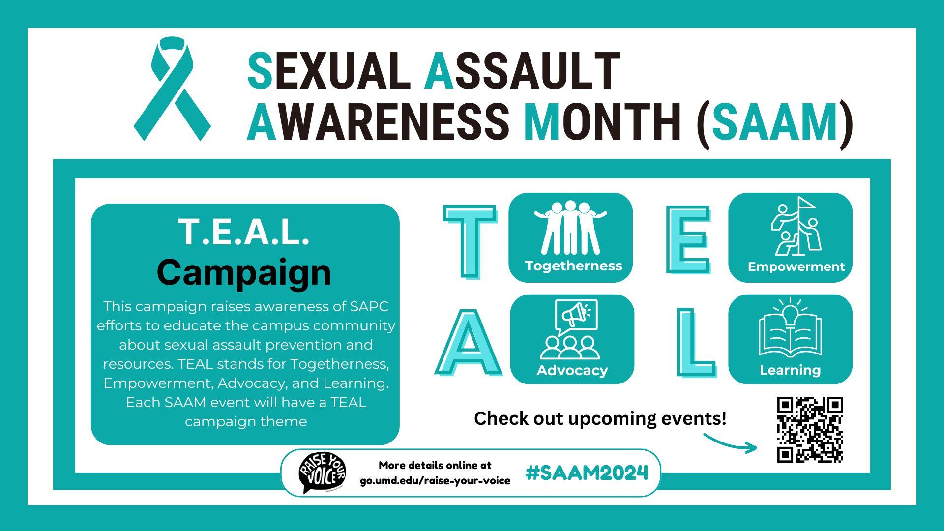 [Image Description: On a white background with teal borders, the title “2024 Sexual Assault Awareness Month (SAAM) is displayed alongside a teal ribbon. Underneath the title, details around SAAM 2024 initiatives are shown with a QR code to the “Raise Your Voice” website.]